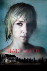 Bad Faith 2010 on netflix