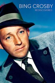 Bing Crosby: Rediscovered 2014 on netflix