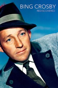 Bing Crosby: Rediscovered 2014 on netflix