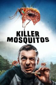 Killer Mosquitos 2018 on netflix