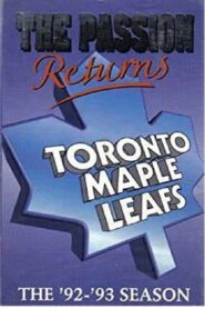 The Passion Returns – The ’92-’93 Toronto Maple Leafs 1993 on netflix