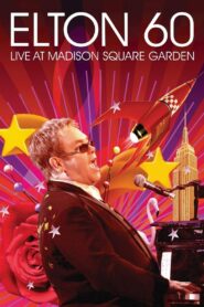 Elton 60: Live At Madison Square Garden 2007 on netflix