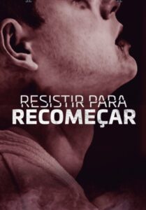 Resistir para Recomeçar 2020 on netflix