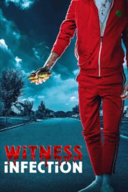 Witness Infection 2021 on netflix