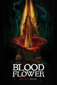 Blood Flower 2022 on netflix