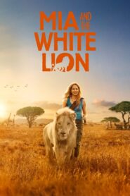 Mia and the White Lion 2018 on netflix