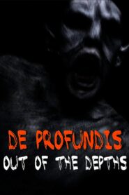 De Profundis: Out of the Depths 2010 on netflix
