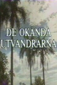 De okända utvandrarna 1991 on netflix