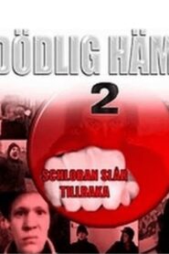Dödlig hämnd 2 – Schloban slår tillbaka 2002 on netflix