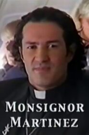 Monsignor Martinez 2000 on netflix