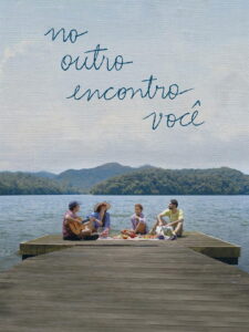 No Outro Encontro Você 2022 on netflix