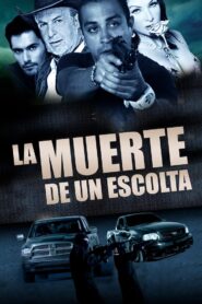 La muerte de un escolta 2014 on netflix