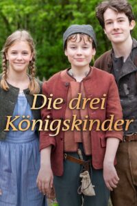 Die drei Königskinder 2019 on netflix