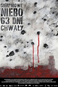 August Sky – 63 Days of Glory 2013 on netflix
