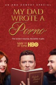 My Dad Wrote a Porno 2019 on netflix
