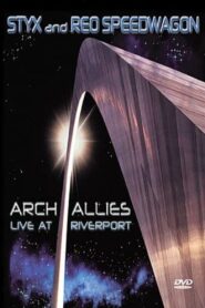 Styx and REO Speedwagon: Arch Allies, Live at Riverport 2000 on netflix