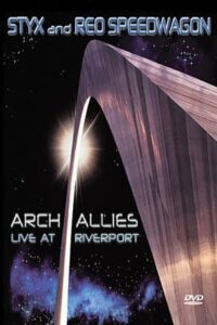 Styx and REO Speedwagon: Arch Allies, Live at Riverport 2000 on netflix