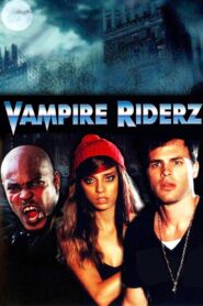 Vampire Riderz 2013 on netflix