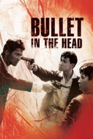 Bullet in the Head 1990 on netflix