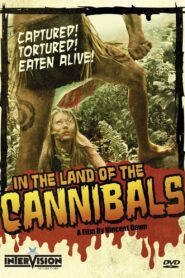 In the Land of the Cannibals 2004 on netflix