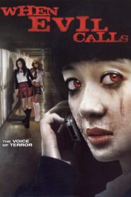 When Evil Calls 2006 on netflix