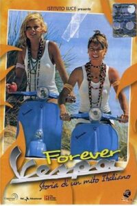 Forever Vespa – Storia di un mito Italiano 2012 on netflix