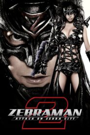 Zebraman 2: Attack on Zebra City 2010 on netflix