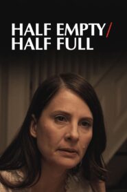 Half Empty/Half Full 2020 on netflix
