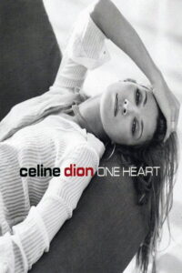 Céline Dion: One Year, One Heart 2003 on netflix