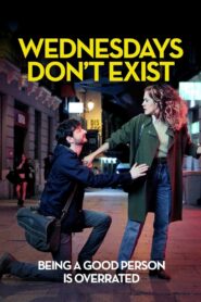 Wednesdays Don’t Exist 2015 on netflix