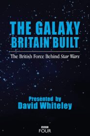 The Galaxy Britain Built: The British Force Behind Star Wars 2017 on netflix