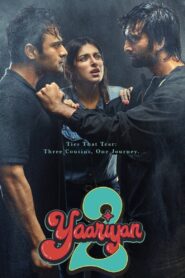 Yaariyan 2 2023 on netflix