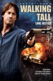 Walking Tall: Lone Justice 2007 on netflix