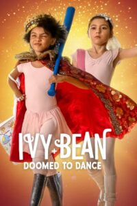 Ivy + Bean: Doomed to Dance 2022 on netflix