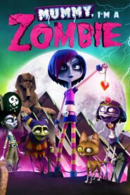 Mummy, I’m a Zombie 2014 on netflix