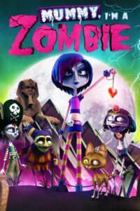 Mummy, I’m a Zombie 2014 on netflix