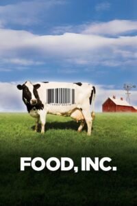 Food, Inc. 2008 on netflix