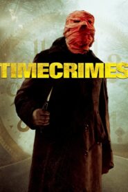 Timecrimes 2007 on netflix