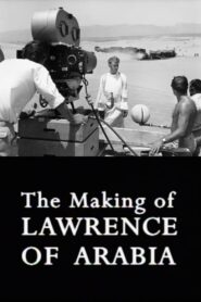 The Making of Lawrence of Arabia 2000 on netflix