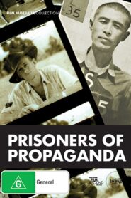 Prisoners of Propaganda 1987 on netflix