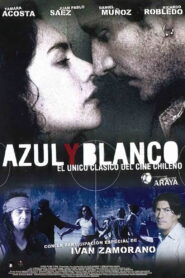 Azul y Blanco 2004 on netflix