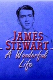 James Stewart: A Wonderful Life 1987 on netflix