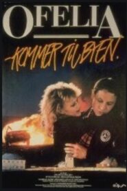 Ophelia Comes to Town 1985 on netflix