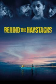 Behind the Haystacks 2023 on netflix