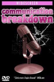 Communication Breakdown 2004 on netflix