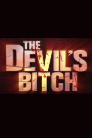 The Devil’s Bitch 2012 on netflix