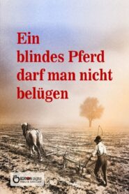 Ein blindes Pferd darf man nicht belügen 1992 on netflix