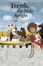 Trenk, the Little Knight 2015 on netflix