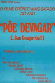 Põe Devagar… Bem Devagarinho 1983 on netflix