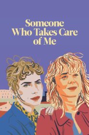 Someone Who Takes Care of Me 2023 on netflix
